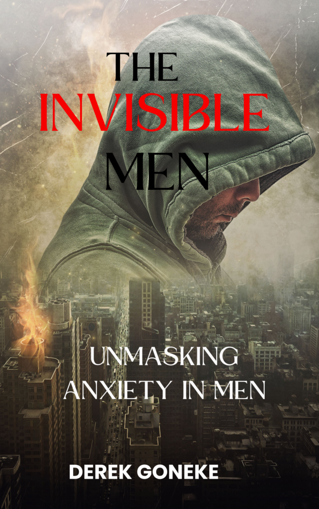 Invisible Men: Unmasking Anxiety in Men